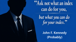 Ask not what an index can do for you, but what you can do for your index.