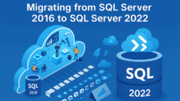 SQL Server 2016 Migration to SQL Server 2022