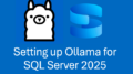 Setting up Ollama for SQL Server 2025