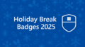 Holiday Break Badges 2025 SQLMCT.com