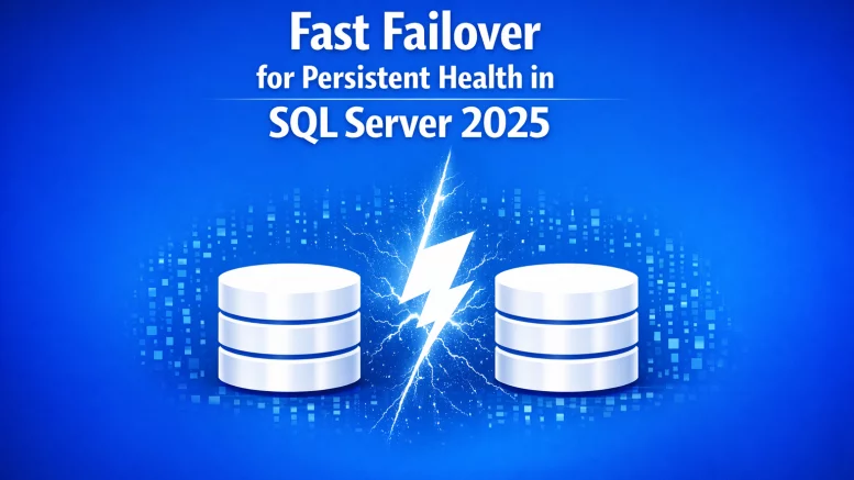Fast Failover SQL Server 2025