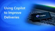 Using Copilot to Improve Deliveries